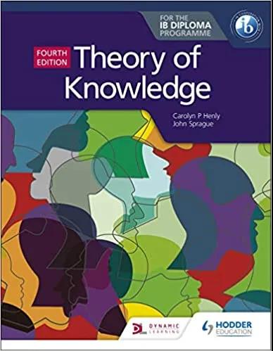 Theory of Knowledge for the IB Diploma Fourth Edition