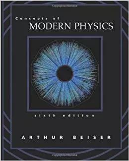 Concepts of Modern Physics